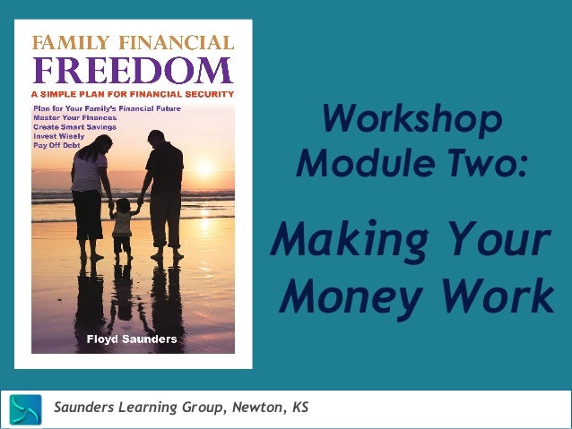 Make Your Money Work Harder Than You Do Module 2 - 