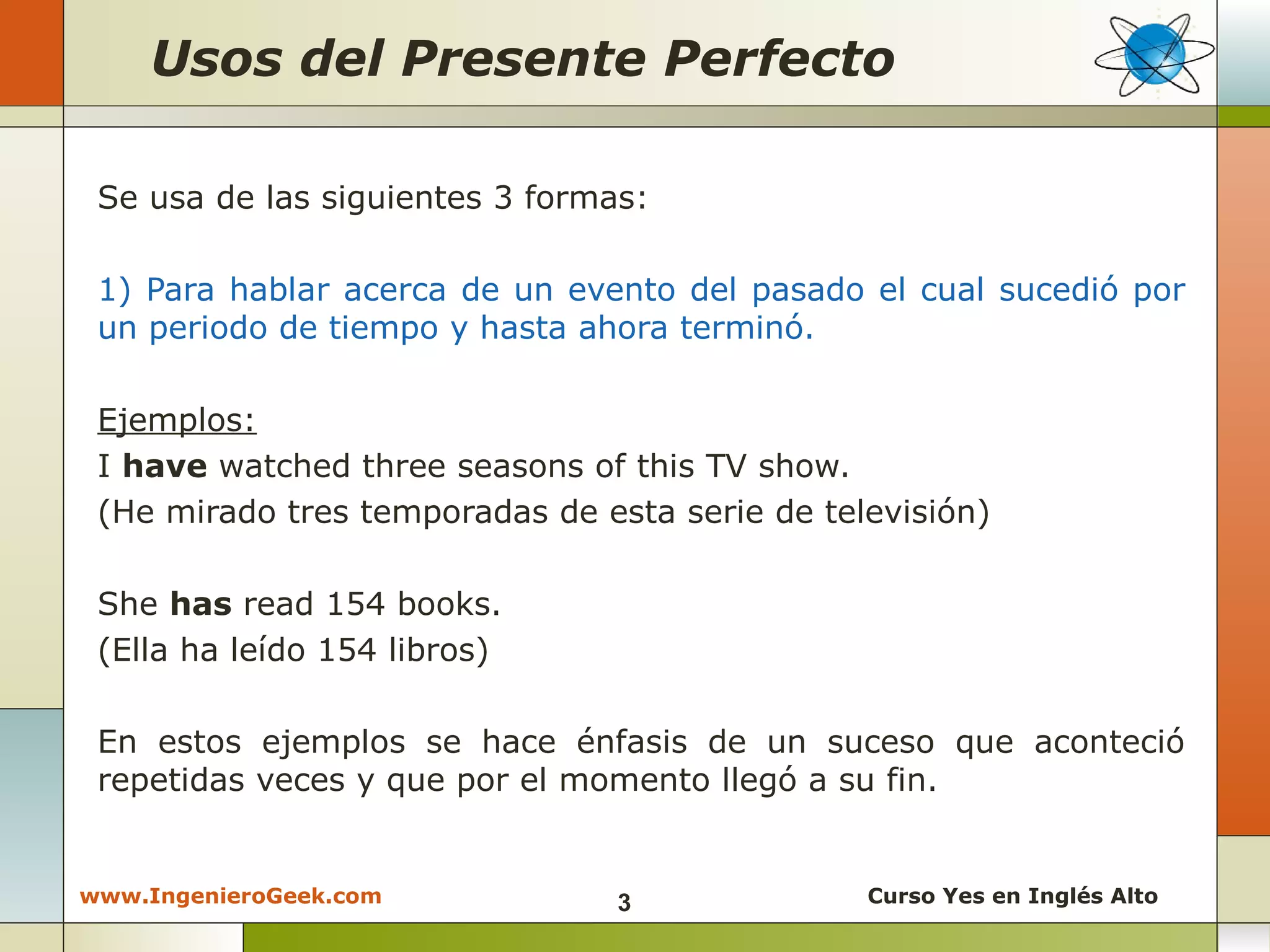 2.3 - Presente Perfecto, usos y ejemplos en oraciones / preguntas | PPT