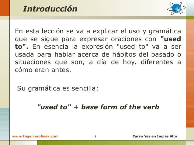 2.11 - Oraciones y preguntas con la expresión “used to”