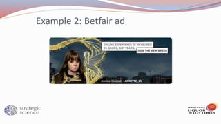 Example 2: Betfair ad
 