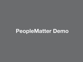 PeopleMatter Demo
 