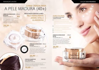 GAMA CRIADA PARA
A PELE MADURA (40+)
CREME REJUVENESCEDOR 	 | FM ko3
DE OLHOS	
Anti-ageing eye cream 20 ml
...........................................................................
Rejuvenesce e ilumina a pele do contorno de
olhos, dá elasticidade e suaviza.
Enriquecido com ouro coloidal, hexapéptidos,
extrato de semente de guaraná, kiwi e raíz de
sófora, assim como extrato de centella asiatica.
24,50 EUR
1125,00 EUR/1 l
CREME REJUVENESCEDOR 	 | FM kn2
DE NOITE	
Anti-ageing night cream 50 ml
...........................................................................
A fórmula luxuosa com ouro coloidal nutre
intensivamente e regenera a pele, reduz as rugas
e molda a forma do seu rosto enquanto dorme.
Contém ácido hialurónico, extrato de raíz de
alcaçuz, óleo de coco, óleo de rosa e resveratrol
das uvas pretas.
RESULTADOS ESPETACULARES:
PELE VISÍVELMENTE
JOVEM, VITAL E
GLAMOROSA
CAIXA DE COSMÉTICOS 	 | FM G163
GOLD REGENESIS*
Gold Regenesis cosmetic box
................................................................................................
Elegante com um moderno acolchoamento. Feito com
um delicado cetim endurecido. Medida: 9 cm, diâmetro: 20
cm.cetim. Altura: 9 cm, diâmetro: 20 cm
A
PLIQUEOC
REME COM
U
M
AESPÁTU
LA
* Até à rotura de stock
CREME REJUVENESCEDOR 	 | FM kd1
DE DIA
Anti-ageing day cream 50 ml	
..................................................................................
Reduz visívelmente as rugas, restaura a elasticidade
da pele. Criado numa base de ouro coloidal bio
absorvível, que estimula a regeneração das células.
Fórmula eficaz com adição de ácido hialurónico,
beta-glucano, alantoína e extrato de árvore de Enantia
chlorantha.
OURO COLOIDAL
é um aliado na luta contra
o passar do tempo:
	 estimula a síntese de colagénio e elastina,
contribui para a reconstrução do tecido e
garante uma adequada tensão e elasticidade da
pele
	 estimula a troca de microelementos com a pele,
contribuindo para a sua nutrição intensa
	 restaura o brilho e a vitalidade naturais da pele
	 elimina a descoloração
	 ativa o sistema imunitário natural
26,90 EUR
538,00 EUR/1 l
10,00 EUR
26,90 EUR
538,00 EUR/1 l
56 57Os produtos FM GROUP são produtos originais da FM GROUP WORLD
RENOVAÇÃO LUXUOSA COLEÇÃO GOLD REGENESIS
 