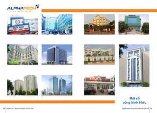 Một số
công trình khác
35ALPHATECH ELEVATOR VIET NAM34 ALPHATECH ELEVATOR VIET NAM
 