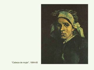 “Cabeza de mujer”, 1884-85
 