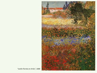 “Jardín florido en Arlés”, 1888
 