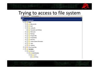 Trying to access to file system
 