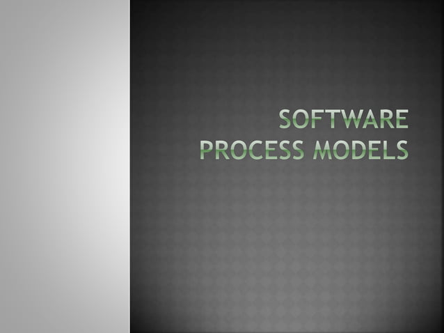 Software Process Models | PPTX