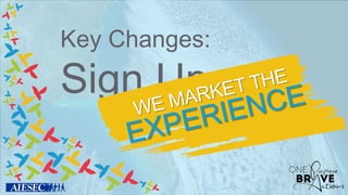 Key Changes:
Sign Up
 