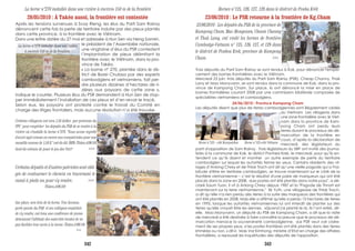 28/05/2010 : À Takéo aussi, la frontière est contestée
Après les tensions survenues à Svay Rieng, les élus du Parti Sam Rainsy
dénoncent cette fois la perte de territoire induite par des pieux plantés
dans cette province, à la frontière avec le Viêtnam.
Dans une lettre datée du 27 mai et adressée à Hun Sen via Heng Samrin,
le président de l’Assemblée nationale,
une vingtaine d’élus du PSR contestent
l’implantation de pieux délimitant la
frontière avec le Viêtnam, dans la pro-
vince de Takéo.
« La borne n° 270, plantée dans le dis-
trict de Borei Chulasa par des experts
cambodgiens et vietnamiens, fait per-
dre plusieurs dizaines d’hectares de ri-
zières aux paysans de cette zone »,
indique le courrier. Plusieurs élus du PSR demandent à Hun Sen de stop-
per immédiatement l’installation de ces pieux et d’en revoir le tracé.
Selon eux, les paysans ont protesté contre le travail du Comité en
charge des litiges frontaliers, mais aucune résolution n’a été trouvée.
Certains villageois ont reçu 1,50 dollar par personne du
PPC pour empêcher les députés du PSR de se rendre à la
rizière où s’installe la borne n°270. “Nous avons regretté
d’avoir agit comme ça envers nos compatriotes pour une
maudite somme de 1,50 $.” ont-ils dit. (RFA). (Takeo,4/06/10)
Sont-ils entrain de jouer le jeu des Viet.? >>>
La borne n°270 installée dans une rizière
à environ 150 m de la frontière.
Certains députés et d’autres patriotes sont obli-
gés de contourner le chemin en traversant le
canal à pieds nu pour s’y rendre.. >>>
(Takeo,4/06/10)
Sur place, non loin de la borne, Yim Sovann,
porte parole du PSR et ses collègues empêchés
de s’y rendre, ont tenu une conférence de presse
dénonçant l’attitude des autorités locales de ne
pas faciliter leur accès à la borne .(Takeo,4/06/10)
>>>
La borne n°270 installée dans une rizière à environ 150 m de la frontière Bornes n°125, 126, 127, 128 dans le district de Ponha Krèk
23/06/2010 : Le PSR retourne à la frontière de Kg.Cham
23/06/2010 : Les députés du PSR de la province de
Kampong Cham, Mao Monyvann, Cheam Channy
et Thak Lany, ont visité les bornes de frontière
Cambodge-Vietnam n° 125, 126, 127, et 128 dans
le district de Ponhea Krek, province de Kampong
Cham. >>>
24/06/2010 : Province Kampong Cham
Les députés disent que plus de terres cambodgiennes sont illégalement cédés
au Vietnam Les villageois dans
une zone frontalière avec le Viet-
nam dans la province de Kam-
pong Cham ont perdu leurs
terres durant le processus de dé-
marcation de la frontière en
cours, d’après la déclaration de
mercredi, des législateurs du
parti d'opposition de Sam Rainsy. Trois législateurs du SRP ont invité des journa-
listes à la commune de Kak, le district Ponhea Krek, le mercredi, pour qu’ils en-
tendent ce qu’ils disent et montrer un autre exemple de perte du territoire
cambodgien sur lequel les autorités ferme les yeux. Certains résidents des vil-
lages d’Anlong Chrey et de Thlok Trach ont dit qu’une vieille pagode qui a l'ha-
bitude d'être en territoire cambodgien, se trouve maintenant sur le côté de la
frontière vietnamienne – c’est le résultat d'une paire de marqueurs qui ont été
placés dans la zone en 2008. «Les postes ont été plantés dans notre pays", a dé-
claré Saum Tuon, il vit à Anlong Chrey depuis 1987 et la "Pagode de Thnort est
maintenant sur la terre vietnamienne." Ek Yuth, une villageoise de Thlok Trach,
a dit qu’elle n'a rien perdu des terres à la suite des marqueurs des frontières qui
ont été plantés en 2008. Mais elle a affirmé qu'elle a perdu 15 hectares de terres
en 1995, lorsque les autorités vietnamiennes lui ont interdit de planter sur des
terres qu'elle croyait être les siennes. «Quand j'ai planté le riz, ils l’ont retiré, dit-
elle. Mao Monyvann, un député du PSR de Kampong Cham, a dit que la visite
de mercredi a été destinée à faire connaître la preuve que le processus de dé-
marcation menace la souveraineté cambodgienne. «Le PSR veut voir claire-
ment de ses propres yeux, si les postes frontières ont été plantés dans des terres
khmères ou non, » dit-il. Mais Var Kimhong, ministre d’Etat en charge des affaires
frontalières, a repoussé les inquiétudes des députés de l'opposition.
Borne n°125 - côté Kampuchea Borne n°125-côté Viêtnam
Trois députés du Parti Sam Rainsy se sont rendus à Kok, pour dénoncer l'empla-
cement des bornes frontalières avec le Viêtnam.
Mercredi 23 juin, trois députés du Parti Sam Rainsy (PSR), Cheap Channy, Thak
Lany et Mao Monyvann, se sont rendus dans la commune de Kok, dans la pro-
vince de Kampong Cham. Sur place, ils ont dénoncé la mise en place de
bornes frontalières courant 2008 par une commission bilatérale composée de
spécialistes vietnamiens et cambodgiens.
342 343
 