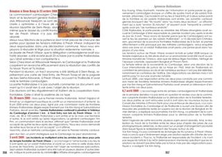 Réunion à Siem Reap le 23 octbre 2008
Le commandant cambodgien Chea
Morn et le lieutenant général thaïlan-
dais Wiboonsak Neeparn se sont dé-
clarés « optimistes » à l’issue de la
réunion bipartite de Siem Reap, alors
même que le dossier du conflit fronta-
lier de Preah Vihear n’a pas été
abordé.
«Nous nous félicitons de la patience dont à fait preuve de chacune des
parties pour apaiser les tensions militaires à Preah Vihear, indiquent les
deux responsables dans une déclaration commune. Nous nous em-
ployons à résoudre le litige pour la situation redevienne normale. »
Le dossier de Preah Vihear, que la délégation cambodgienne avait sou-
haité aborder, a été écarté jeudi 23 octobre par la partie thaïlandaise,
qui s’était estimée « non compétente ».
Selon Chea Morn et Wiboonsak Neeparn, le Cambodge et la Thaïlande
coopèrent en revanche efficacement dans la résolution des conflits de
Ta Moan Thom et Ta Krabei.
Pendant la réunion, un tract anonyme a été distribué à Siem Reap, re-
présentant une carte de Veal Entry, de Phnom Troap et de la pagode
de Keo Sekha Kirisvarak, à Preah Vihear, accusant la Thaïlande d’avoir
violé le territoire cambodgien.
La partie thaïlandaise n’a pas souhaité commenter ce document, esti-
mant qu’il n’avait rien à voir avec l’objet de la réunion.
Ces réunions ont lieu régulièrement et traitent de la coopération trans-
frontalière. Celle-ci était la onzième de ce type.
25, 26 mars 2009 : Alors que le Premier ministre thaïlandais Abhisit Vejjajiva af-
firmait qu’un règlement pacifique du conflit sur un mémorandum d’entente du
8 juin 2000 entre ces deux pays, signé par une commission mixte de frontières
khmero-thaïlandaise dirigée respectivement par Var Kim Hong et Sukhumbhand
Paritaba, devait avoir lieu, l’armée thaïlandaise continuait à pénétrer à l’intérieur
du Cambodge d’environ 1 km , à Veal Entry non loin du Preah Vihear : le 25
mars, de 80 à 100 soldats thaïlandais y sont entrés et le 26 mars une trentaine
d’autres. Ils se sont retirés qu’après négociations. Le général cambodgien Yim
Pim, un commandant dans le secteur, affirmait que l’armée thaïlandaise avait
accepté de quitter les lieux après des négociations.“Nous leur avons demandé
de retirer leurs forces et ils ont accepté” a-t-il affirmé.
Veal Intry, situé en territoire cambodgien, est selon le Premier ministre cambod-
gien Hun Sen, un point stratégique que le Cambodge ne peut abandonner.
3 avril 2009 : Les incidents se multiplient entre les armées des deux pays près
du temple frontalier de Preah Vihear. L’accrochage à l’arme lourde a eu lieu le
3 avril après qu’un soldat thaïlandais ai sauté sur une mine la veille située dans
la zone de Veal Entry. Le bilan humain fait l’objet de nombreuses spéculations.
Sept soldats thaïlandais auraient ainsi été tués et plusieurs dizaine d’autres bles-
sés, indique le porte-parole du ministère des Affaires étrangères cambodgiennes
Koy Kuong. Khieu Kanharith, ministre de l’Information et porte-parole du gou-
vernement cambodgien évoque un chiffre de quatre morts et dix soldats thaï-
landais prisonniers. Ces incidents ont eu lieu à Veal Entry et à deux autres points
de la frontière où les soldats thaïlandais sont entrés. Les autorités cambod-
giennes évoquent des “tirs nourris” dans “au moins deux secteurs”, un affronte-
ment qui a duré “environ 35 minutes”, et assurent avoir “remporté le combat”
après avoir pris “de nombreux endroits”.
Côté thaïlandais, le porte-parole du ministère des Affaires étrangères avait ac-
cusé le Cambodge d’être responsable du premier incident peu après la levée
du jour du 3 avril. “Nous avons dû riposter parce que les Cambodgiens ont ou-
vert le feu les premiers sur des soldats thaïlandais”, a t-il déclaré.Seni Chittaka-
sem, gouverneur de la province frontalière thaïlandaise de Si Sa ket, le premier
affrontement a été provoqué par des militaires cambodgiens, venus enquêter
dans une zone où un soldat thaïlandais avait perdu une jambe jeudi dans l’ex-
plosion d’une mine.
Les tensions autour de Preah Vihear avaient éclaté en juillet 2008 lorsque ce
temple majestueux du XIè siècle situé sur un promontoire avait été inscrit au pa-
trimoine mondial de l’Unesco, alors que de sérieux litiges frontaliers, héritage de
l’époque coloniale, opposaient Bangkok et Phnom Penh.
Le temple relève de la souverainté du Cambodge, selon une décision de la
Cour internationale de justice de La Haye en 1962. Mais les Thaïlandais en
contrôlent les principaux accès et de nombreux secteurs n’ont pas été délimités,
notamment en contrebas de l’édifice. Des négociations ces derniers mois n’ont
permis jusqu’ici aucune avancée notable.
Le 8 juin 2000, une négociation entre ces deux pays conduite par une commis-
sion mixte de frontières terrestres khmero-thaïlandaise dirigée respectivement
par Var Kim Hong et Sukhumbhand Paritaba avait amené un Mérandum d’en-
tente entre ces deux pays.
6,7 avril 2009 : L'accrochage entre les armées cambodgienne et thaïlandaise
de la semaine dernière n'a pas remis en question le rendez-vous de la commis-
sion conjointe khméro-thaïlandaise sur la démarcation de la frontière terrestre.
Les deux parties se sont retrouvées lundi 6 avril dans les nouveaux locaux du
Conseil des ministres à Phnom Penh pour une entrevue de deux jours. « La com-
mission frontalière du Cambodge et de Thaïlande a ouvert une réunion afin de
résoudre des problèmes restés en suspens lors de la réunion de Bangkok en fé-
vrier dernier », a expliqué aux journalistes Var Kim Hong, co-président de la com-
mission conjointe khméro-thaïlandaise pour la démarcation de la frontière
terrestre.
Selon l'agenda de cette rencontre, plusieurs sujets seront abordés. Ainsi, la réa-
lisation du tracé de la frontière entre les deux pays d'après des prises de vue
photographiques aériennes, la discussion sur un projet d'arrangement provisoire
dans lequel figure le redéploiement des troupes autour du site.
Var Kim Hong n'a pas commenté les échanges de tirs survenus à Preah Vihear,
mais a conclu que « l'évènement exige une solution rapide afin d'éviter de nou-
veaux incidents ». Pour lui, la Thaïlande est responsable de l'incident. « Ils n'ont
pas respecté l'article 5 du MOU (Mémorandum d'entente) spécifiant que les ré-
solutions ne doivent pas être faites par la force mais par des négociations paci-
fiques », a souligné Var Kim Hong.
Agressions thaïlandaises Agressions thaïlandaises
9356 357
 
