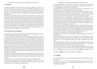 11. L'écriture.
Les écrits ordinaires tout comme les documents officiels s'écrivent tou-
jours sur des peaux de cerfs ou daims et matériaux analogues, qu'on
teint en noir. Suivant leurs dimensions en long et en large, chacun les
coupe à sa fantaisie. Les gens emploient une sorte de poudre qui res-
semble à la craie de Chine, et la façonnent en bâtonnets appelés so
(siamois=sô)
Tenant en main le bâtonnet, ils écrivent sur les morceaux de peaux des
caractères qui ne s'effacent pas. Quand ils ont fini, ils se placent le bâ-
tonnet sur l'oreille. Les caractères permettent chez eux aussi de recon-
naître qui a écrit. Si on frotte sur quelque chose d'humide, ils s'effacent.
En gros, les caractères ressemblent absolument à ceux des Ouigoours.
Tous les documents s'écrivent de gauche à droite et non pas de haut en
bas. J'ai entendu dire à Asän-qaya que leurs lettres se prononçaient
presque absolument comme celles des Mongols; deux ou trois seule-
ment ne concordent pas. Ils n'ont aucun sceau. Pour les pétitions, il y a
aussi des boutiques d'écrivains où on les écrit.
12. Le jour de l'an et les saisons.
Ces gens font toujours de la dixième lune chinoise leur premier mois. Ce
mois-là s'appelle Kia-tö (katik< skr. Karttika).
En avant du palais royal, on assemble une grande estrade pouvant
contenir plus de mille personnes, et on la garnit entièrement de lanternes
et de fleurs; En face, à une distance de vingt toises, au moyen de
[pièces de] bois mises bout à bout, on assemble une haute estrade, de
même forme que les échafaudages pour la construction des stupa, et
haute de plus de vingt toises. Chaque nuit on en construit trois ou qua-
tre, ou cinq ou six. Au sommet on place des fusées et des pétards. Ces
dépenses sont supportées par les provinces et les maisons nobles. La nuit
tombée, on prie le souverain de venir assister au spectacle. On fait partir
les fusées et on allume les pétards. Les fusées se voient à plus de cent
stades; les pétards sont gros comme des pierriers, et leur explosion
ébranle toute la ville.
Mandarins et nobles contribuent avec des cierges et de l'arec: leurs dé-
penses sont considérables. Le souverain invite aussi au spectacle les am-
bassadeurs étrangers. Il en est ainsi pendant quinze jours, et puis tout
cesse.
Chaque mois il y a une fête. Au quatrième mois "on jette la balle".
Au neuvième, c'est le ya-lie (rap riep, "énumérer, recenser" : le ya-lie
consiste à rassembler dans la ville la population de tout le royaume et
à la passer en revue devant le palais royal.
Le cinquième mois, on va "chercher l'eau des bouddha" ; on rassemble
les Bouddha de tous les points du royaume, on apporte de l'eau(?) et,
en compagnie du souverain, on les lave(?).
[le sixième mois?] on fait naviguer les bateaux sur la terre ferme : le
prince monte à un belvédère pour assister à la fête.
Au septième mois, on brûle le riz. A ce moment le nouveau riz est mur;
on va le chercher en dehors de la porte du Sud , et on le brûle comme
offrande au bouddha. D'innombrables femmes vont en char ou à élé-
phant assister à cette cérémonie, mais le souverain reste chez lui.
Le huitième mois, il y a le ngai-lan; ngai-lan(ram) c'est danser. On dé-
signe des acteurs et musiciens qui chaque jour viennent au palais royal
faire le ngai-lan; il y a en outre des combats de porcs et d'éléphants. Le
souverain invite également les ambassadeurs étrangers à y assister. Il en
est ainsi pendant dix jours. Je ne suis pas en mesure de rappeler exac-
tement ce qui concerne les autres mois.
Dans ce pays, il y a comme chez nous de gens qui entendent l'astrono-
mie et peuvent calculer les éclipses du soleil et de la lune. Mais pour les
mois longs et courts ils ont un système très différent du nôtre. Aux années,
eux aussi sont obligés d'avoir un mois intercalaire, mais ils n'intercalent
que le neuvième mois, ce que je ne comprends pas du tout.
Chaque nuit se divise en cinq (?) veilles seulement.
Sept jours font un cycle; c'est analogue à ce qu'on appelle en Chine K'i
pi kien tch'ou.
Comme ces barbares n'ont "ni nom de famille, ni nom personnel", ils ne
tiennent pas compte du jour de leur naissance, on fait pour beaucoup
d'entre eux un "nom personnel" avec le jour [de la semaine] où ils sont
nés.
Il y a deux jours de la semaine très fastes, trois jours indifférents, deux jours
tout à fait néfastes. Tel jour on peut aller vers l'Est, tel jour on peut aller
vers l'Ouest. Même les femmes savent faire ces calculs.
Les douze animaux du cycle correspondent également à ceux de
Chine, mais les noms sont diffèrents. C'est ainsi que le cheval est appelé
pou-si (sèh(:¨); le nom du coq esy man (ma¨nm)p‘); le nom du porc est
che-lou (crukNd¢a); le boeuf est appelé ko (ko(e)),etc.
13. La justice.
Les contestation du peuple, même insignifiantes, vont toujours jusqu'au
souverain.
On ne connaît aucunement la peine [de la bastonnade] avec le bam-
bou léger ou lourd, et on condamne seulement, m'a-t-on dit, à des
amendes pécuniaires.
Mémoires sur les coutumes du Cambodge de Tcheou Ta Kouan Mémoires sur les coutumes du Cambodge de Tcheou Ta Kouan
40 41
 