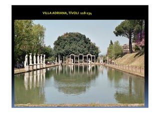 VILLA ADRIANA,TÍVOLI 118-134
 