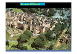 Termas de CARACALLA
 