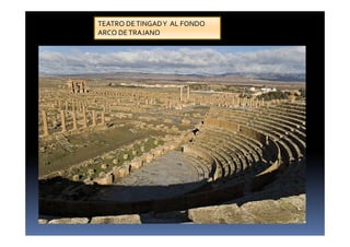 TEATRO DETINGADY AL FONDO
ARCO DETRAJANO
 