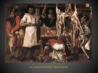 La carnicería (Oxford, Christ Church)
 