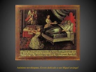 Anónimo novohispano, Exvoto dedicado a san Miguel arcángel
 