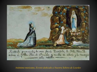 Anónimo mexicano, Exvoto dedicado a Nuestra Señora de Lourdes
 