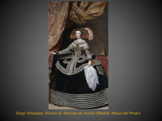 Diego Velázquez, Retrato de Mariana de Austria (Madrid, Museo del Prado)
 