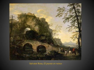Salvator Rosa, El puente en ruinas
 
