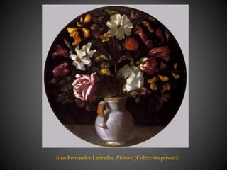 Juan Fernández Labrador, Florero (Colección privada)
 