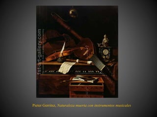Pieter Gerritsz, Naturaleza muerta con instrumentos musicales
 