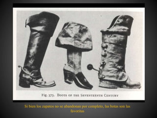 Si bien los zapatos no se abandonan por completo, las botas son las
favoritas
 
