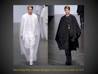 Hwan Sung Park y Hampus Berggren, Colección para el otoño de 2013
 