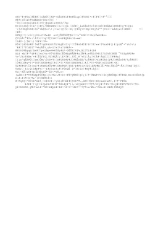 öN)³#=#U&ž#É##ž[oÄBÙžžKß*<ÇÊ£#Xí##m¥Éiµpž#9JHî*:#ž#¥ž-#º°žžž
##F:zÖžæI¶¼dÆâmk>ûDe+ÏOž ·
¹ÚcžžzS±míL#è3žI9[j#gåXžeYXh5/ž¾ç
R±î$×d6Ô¦Úžâ²[ž#Y;/ÔW#äW½žžLžžžýä žóÓ#ž_å»8Âk8¢cÍ4¤-âÚž#HÀAëžØô®#Iq^K¬Çãi
´cÌJžRqÛ±©#÷0ó°%Ä@@u>¢¡žžw¦îÇž§¦ž#¡¦Ç#Zýî?ž®pžZGj5ùªº[Uì±ž¨èÂ#(«vÏlWH©ž !ž
¦#Êž
XFNýž!]žcLž[ç0û¬2žð»## s=OjÛ®Û%Ë¶¶âžžž-°¤ñ#ž¢ž®c)Ô»bS#n-
ÇU)óÂž"#U-:¹Â3žcžžq²FÇtüëžžuv##QRãnž6¬«æž
žh#8·[.¶ëž.)²G#¥ž¹N-
HÏëž[#36ù#K¹ÌmÉÎžq©XáOdžÔ)9àýÉ÷Zžç¹žžÛ#àô#ÍÆžâžžKž«»ž$VxxR#[)#žp)Æ°+ºzk!vr
´##žI'$ždõ5ª³¾kcÅÈ%_uh¬ïž«?*sžt##À<-
#N}kU#Egqùžû«#žžp«î®p»½¾ëTðç#ü*÷OÈÕ6ž4¶½¸B[JTi#(ß#
äjä «bž#²ªÿ##íž»ožva·8Ú%§8RsžÈÓ#ãµ#ÃÀ##zžÃ##¡e8Álò9êiT/ù?kðžN©À ¯%Yâçñ#U#e
%v^J±)R¥Bm`¤#žÊTf¥G[/¶ž#XÂž¡žE*T#ž¸FPÌ_#´¼YižÅ¡ž¼žÄ#¹Áùfžžžž###aJ
ž)ïs¹qÊK#ÖžžamžÕM¡Ò)R¤¥|žÿ#DRò#ý#Jž#KÈoôE/%¿Ñ#©Pž¼žÿ#DRò[ý#Jž#KÉoô#/%¿Ñ#©Pž
žÒ#$žß#µ*T!*T©Pž©R¥B#¥Jž#Jž*T!*T©Pž©R¥B#¥Jž#Jž*T!*T©Pž«G[C©#!+Bž
T2#õ#©PžÏè{oü>#ì#øRú#Ûÿ##žû#þ#©Pž¥ôE·þ##ö ü+?D[žáðÿ#bžÂž*#ržÑ6ïÔ"~Å?ž/¢mß¨Dýžž
T«©;ž_E[¿Qžû#þ#¾ž·~£#ö)ü)R¡#žFÓnQÊ D'žK)ü)}#mÿ#žÃýžž
T«ž¹Kèžwê#?bžÂžÑ6ßÔ"~Å?ž*UÜ.n+
(µÀBžž#*T9#ÒAþ#ÛÙ#þž¿îžT«žJ#>é{+#Ñ7ýÑKÙžþž¿îžT¨ÜWw#t½žžèžýÑKÙXþž#Ý#©Q¸®n>ë>ÊÇô(þ
è¬#¬#l¶žöžT«¹(Ü}ÖW#§#+i
#žFqIQž^8ÙlãºA¥J¸ž¤#22#-žyû£zÉžÁ##[ÇöE*T.,ùMžžÚ#ížXövxøüžøñž.#žT¨F#Ém
#J##`1ýžžè[þè¥Jž®žB^É#ú#ÿ#º){,žè[þè¥JžžÝÇÝ/džý#žÝ#½ž?ô-ÿ#tR¥FJ7#t½ž7ô-
ÿ#tRöHßÐ·ýÑJžw%#žºB$žè#þà#ž#Äž¹#ž§²ž#¥J¹žÍÇÝvažØm-²Ú#m;# ##Ø)R¥BâÿÙ
 