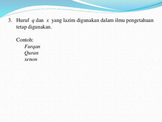 2. [ejaan, pungtuasi dan istilah]