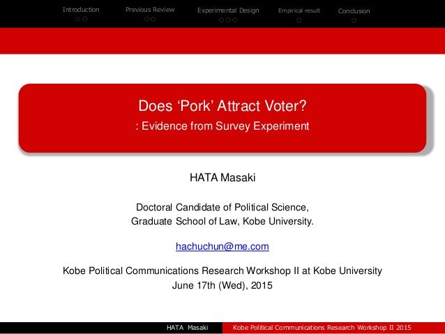 Does Pork Attract Voter Evidence From Survey Experiment