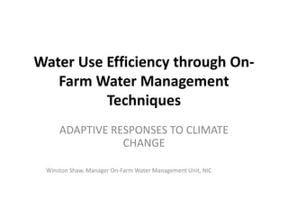 Water Use Efficiency through On-Farm Water Management Techniques | PDF