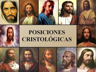 2. posiciones cristologicas