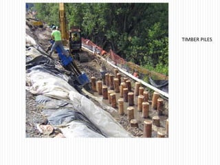 TIMBER PILES
 