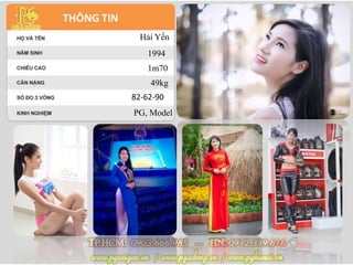 Hải Yến
1994
1m70
49kg
82-62-90
PG, Model
 