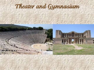 Theater and Gymnasium
 
