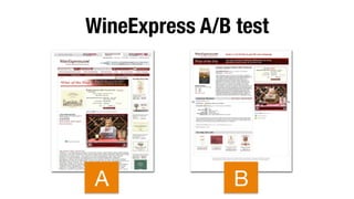 WineExpress A/B test
A
 B
 