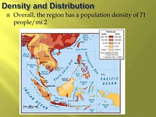  Overall, the region has a population density of 71
people/mi 2
 