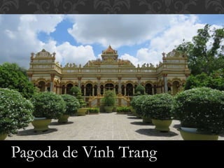 Pagoda de Vinh Trang
 