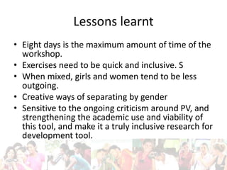  Participatory video for inclusive research: Opportunities & challenges identified