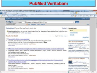 PubMed Veritabanı
46
 