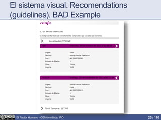 El sistema visual. Recomendations
(guidelines). BAD Example
El Factor Humano - GEInformàtica, IPO 25 / 110
 