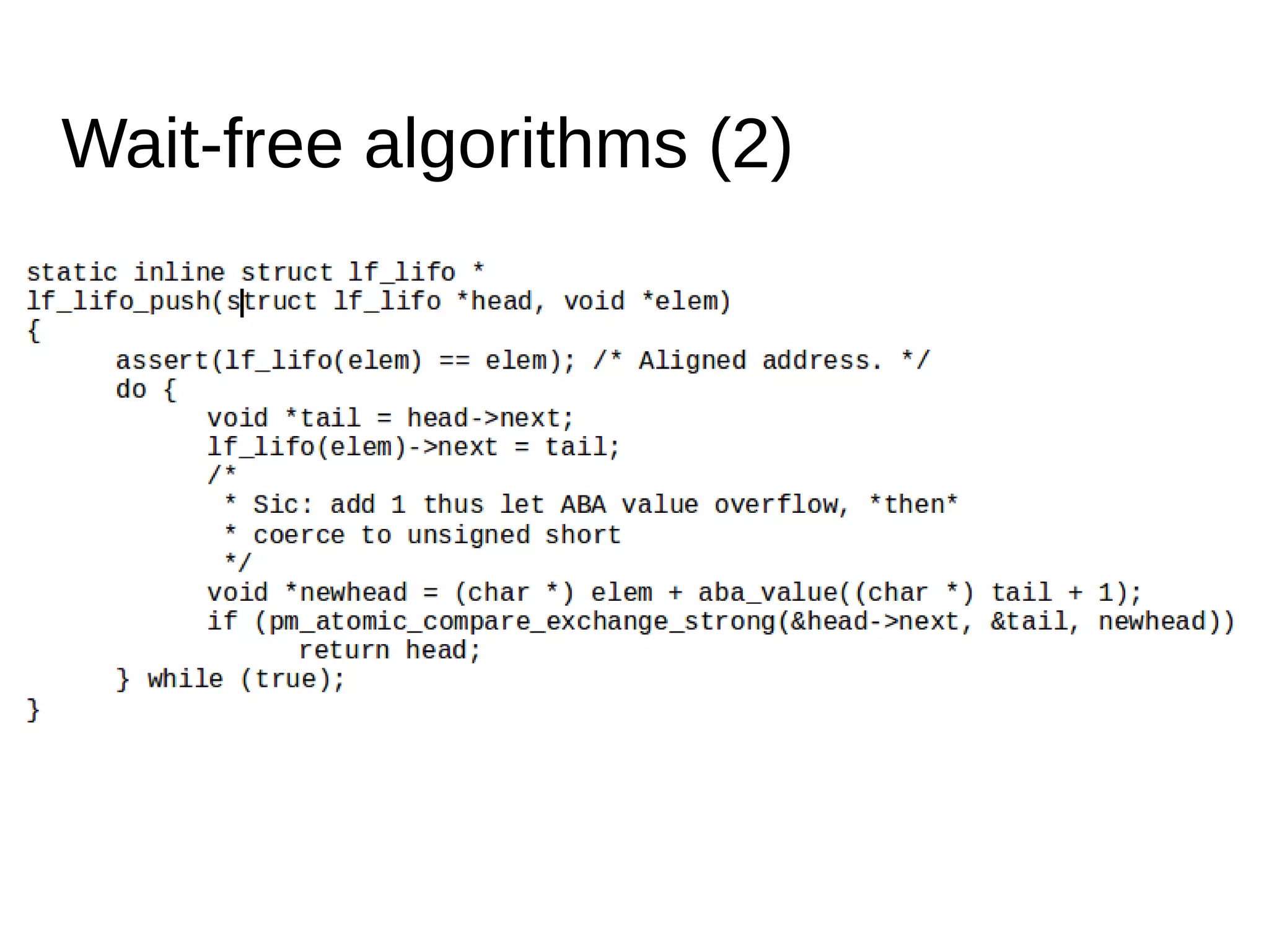 Wait-free algorithms (2)
 