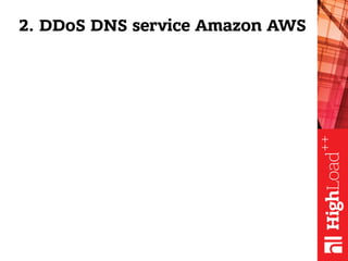 2. DDoS DNS service Amazon AWS
 