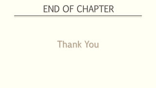 END OF CHAPTER
 
