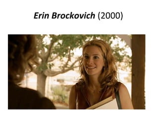 Erin Brockovich (2000)
 