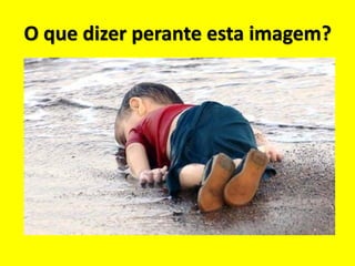 O que dizer perante esta imagem?
 