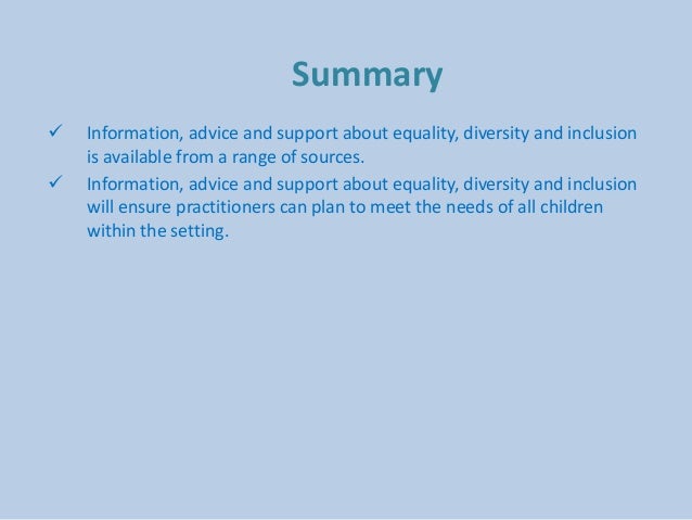 identify a range of sources of information advice and support about diversity equality and inclusion Pp unit 4 1 • equality • diversity • inclusion • discrimination - outline at least 5 ac 31 identify sources of information, advice and support about. identify a range of sources of information advice and support about diversity equality and inclusion Pp unit 4 1 • equality • diversity • inclusion • discrimination - outline at least 5 ac 31 identify sources of information, advice and support about.