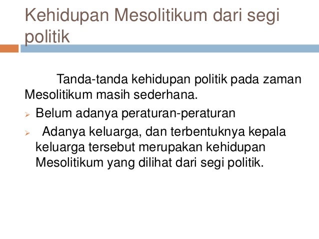  ZAMAN  PRAAKSARA MESOLITHIKUM SEJARAH KELAS X