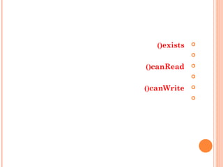 exists((

canRead((

canWrite((

 