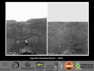 Superfície Venusiana (Venera – URSS)
 